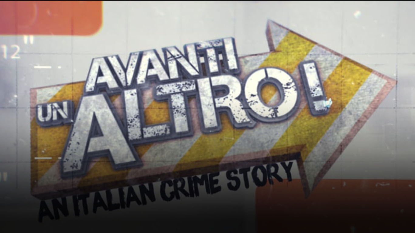 Avanti Un Altro An Italian Crime Story